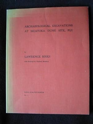 Archaeological Excavations at Sigatoka Dune Site, Fiji. Bulletin of the Fiji Museum No. 1