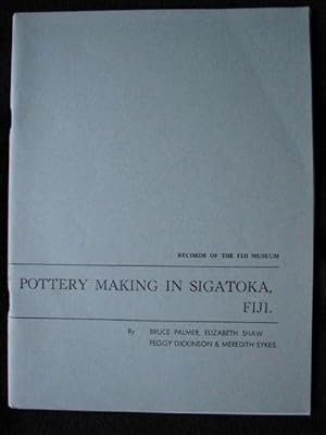 Seller image for Pottery-Making in Sigatoka, Fiji. Vol. 1 - Records of the Fiji Museum - No, 3 for sale by Archway Books