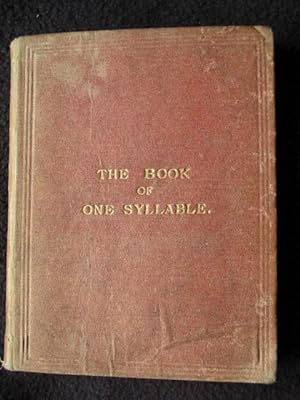 The Book of One Syllable. Illustrated with Coloured Engravings