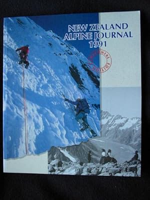 New Zealand Alpine Journal 1991. Volume 44 [ Centennial Edition ]