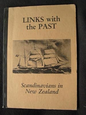 Links with the Past : Scandinavians in New Zealand