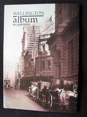 Seller image for Wellington Album. A Selection of Photographs from the Earliest of Times to the Present Written and Researched By . for sale by Archway Books