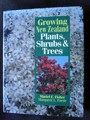 Bild des Verkufers fr Growing New Zealand Plants, Shrubs & Trees zum Verkauf von Archway Books