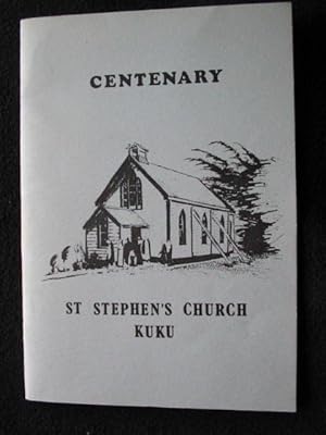 St. Stephen's Catholic Church, 1890 - 1990 [ Cover Title: Centenary. St Stephen's Church, Kuku ] ...