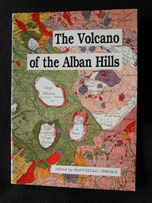 Seller image for The Volcano on the Alban Hills. A contribution on : Geomorphology; Stratigraphy and Volcano-Tectonics; Mineralogy; . Etc for sale by Archway Books