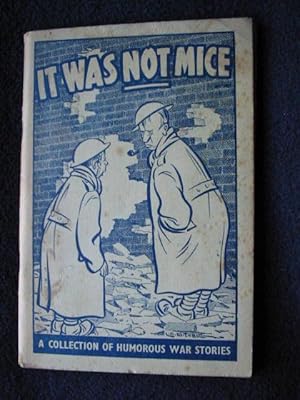 It was not mice : a collection of humorous war Stories