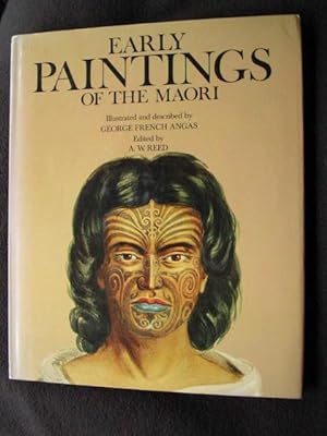 Early Paintings of the Maori. Illustrated and Decribed By George French Angas