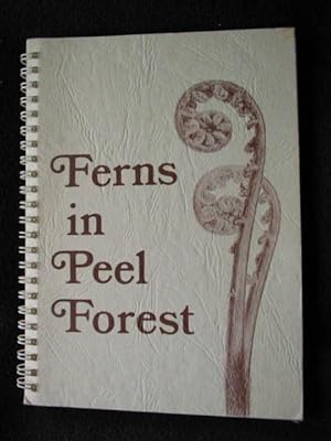 Seller image for Ferns in the Peel Forest. A Field Guide for sale by Archway Books
