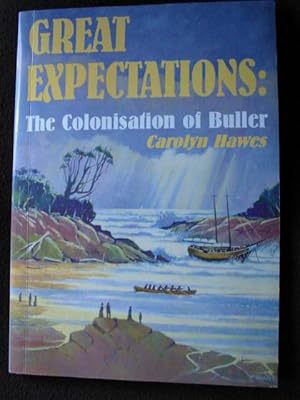 Great Expectations : The Colonisation of Buller