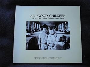 Seller image for All Good Children. Life in a New Zealand Children's Health Camp. [ Photoforum 54 ] for sale by Archway Books