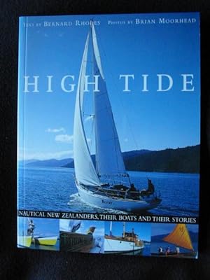 High Tide. Nautical New Zealanders, Their Boats and Their Stories