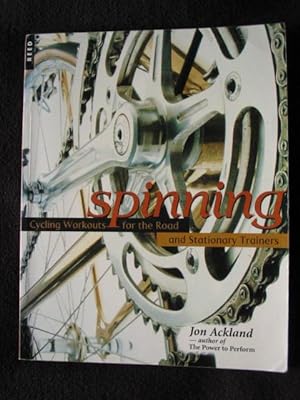 Spinning. Cycling Workouts for the Road and Stationary Trainers. For Cycling, triathalon, Duathal...
