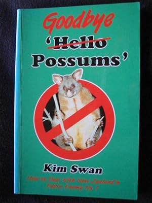 Goodbye [ Hello ] Possums