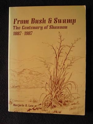 Imagen del vendedor de From Bush & Swamp. The Centenary of Shannon 1887 - 1987 a la venta por Archway Books