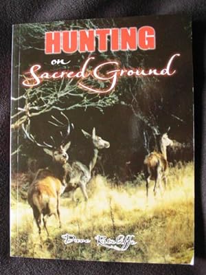 Hunting on Scared Ground