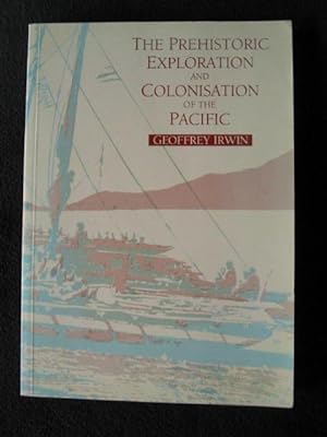 Seller image for The Prehistoric Exploration and Colonisation of the Pacific for sale by Archway Books