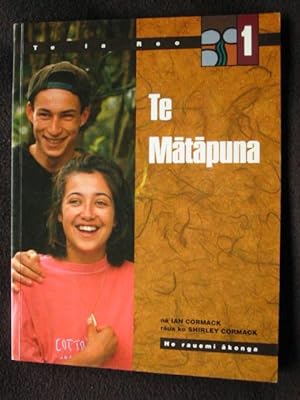 Seller image for Te Matapuna Na Ian Cormack, Rua Ko Shirley Cormack. [ Cover Title: Te La Reo (Level) 1. Te Matapuna. He Rauemi Akonga ] for sale by Archway Books