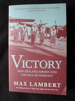 Victory : New Zealand airmen and the fall of Germany