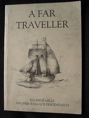 A far traveller : Eleanor Mills and her Wallace Descendants