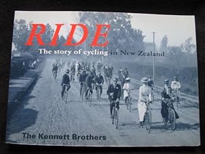 Ride. The Story of Cycling in New Zealand