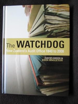 Immagine del venditore per The watchdog : New Zealand's Audit Office, 1840 to 2008 venduto da Archway Books