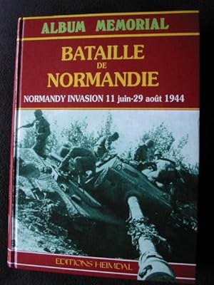 Bild des Verkufers fr Album Memorial. Bataille de Normandie : Normandy Invasion 11 Juin ( June ) -29 Aout ( August ) 1944 zum Verkauf von Archway Books
