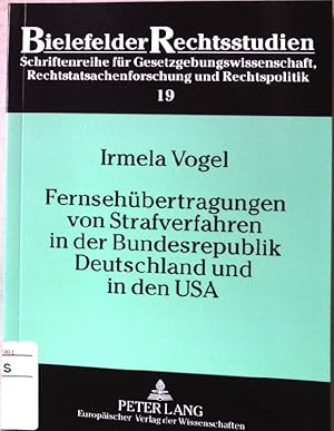 Seller image for Fernsehbertragungen von Strafverfahren in der Bundesrepublik Deutschland und in den USA. Bielefelder Rechtsstudien ; Bd. 19 for sale by books4less (Versandantiquariat Petra Gros GmbH & Co. KG)