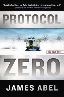 Image du vendeur pour Abel, James (Reiss, Bob) | Protocol Zero | Signed First Edition Copy mis en vente par VJ Books