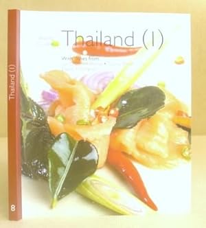 Seller image for World Cuisine Volume 8 - Thailand ( I ) With Dishes By Ian Chalermkittichai, Tasanai Phian O Pas And David Thompson for sale by Eastleach Books