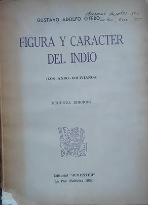 Figura y caracter del indio ( Los ando-bolivianos )