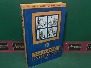 Bild des Verkufers fr Blau-gelber Fenstergucker. zum Verkauf von Antiquariat Deinbacher