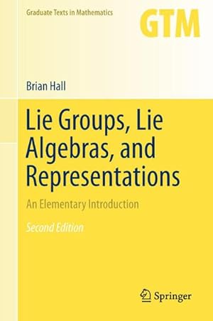 Immagine del venditore per Lie Groups, Lie Algebras, and Representations : An Elementary Introduction venduto da AHA-BUCH GmbH