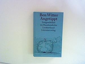 Seller image for Angetippt. Zeitgeschehen im Handumdrehen for sale by ANTIQUARIAT FÖRDEBUCH Inh.Michael Simon