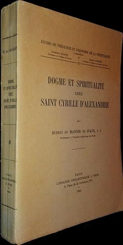 Image du vendeur pour Dogme et spiritualit chez saint Cyrille d'Alexandrie. mis en vente par Le Chemin des philosophes