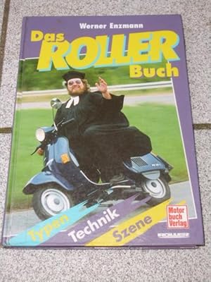 Das Roller-Buch : [Typen, Technik, Szene].