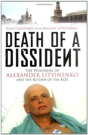 Immagine del venditore per Death of a Dissident: The Poisoning of Alexander Litvinenko and the Return of the KGB venduto da Modernes Antiquariat an der Kyll