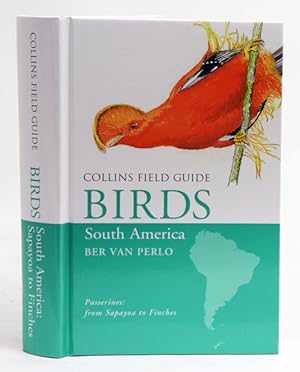 Immagine del venditore per Collins field guide birds of South America: passerines from Sapayoa to finches. venduto da Andrew Isles Natural History Books