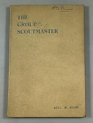 Immagine del venditore per The Group Scoutmaster. venduto da Cornell Books Limited