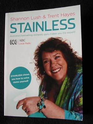 Immagine del venditore per Stainless. Australia's Bestselling Domestic Guru Makes you the Expert ! venduto da Archway Books
