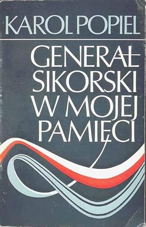 General Sikorski w mojej pamieci.