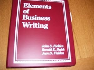 Immagine del venditore per Elements of Business Writing by Fielden, John S. venduto da Cheryl's Books