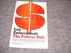 Immagine del venditore per Law enforcement: The Federal role : report of the Twentieth Century Fund Task. venduto da Cheryl's Books