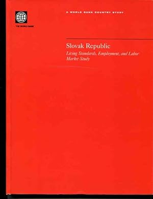 Seller image for Slovak Republic: Living Standards, Employment, and Labor Market Study (Country Studies) for sale by Orca Knowledge Systems, Inc.