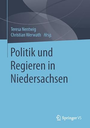 Bild des Verkufers fr Politik und Regieren in Niedersachsen zum Verkauf von AHA-BUCH GmbH