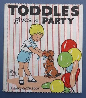 Toddles Gives a Party - A Birks Cloth Book