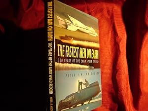 Bild des Verkufers fr The Fastest Men on Earth. 100 Years of the Land Speed Record. zum Verkauf von BookMine