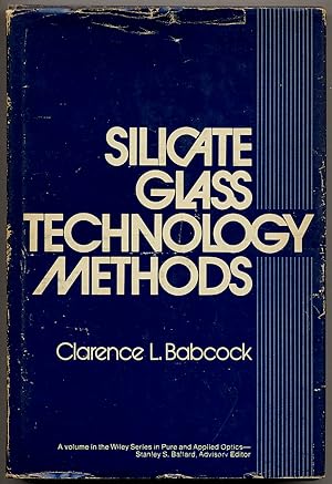 Seller image for Silicate Glass Technology Methods for sale by Between the Covers-Rare Books, Inc. ABAA