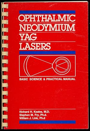 Bild des Verkufers fr Ophthalmic Neodymium Yag Lasers zum Verkauf von Between the Covers-Rare Books, Inc. ABAA