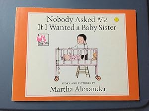 Seller image for NOBODY ASKED ME IF I WANTED A BABY SISTER for sale by Betty Mittendorf /Tiffany Power BKSLINEN
