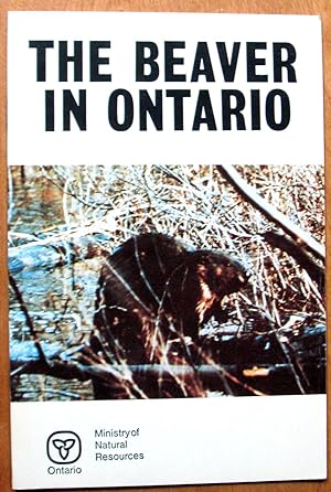 The Beaver in Ontario. Revised Edition.